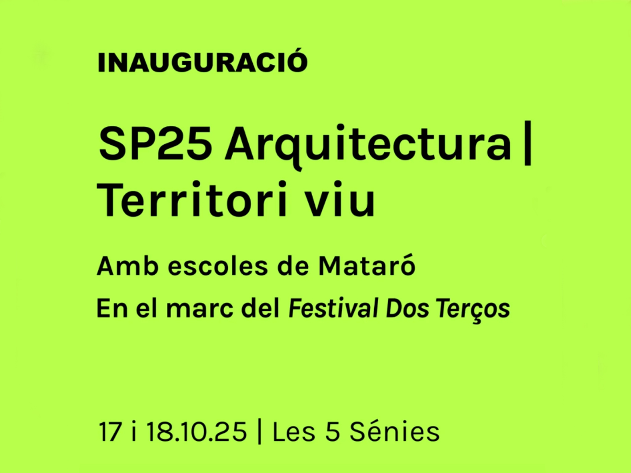 SP25 Arquitectura al Festival Dos Terços de Mataró
