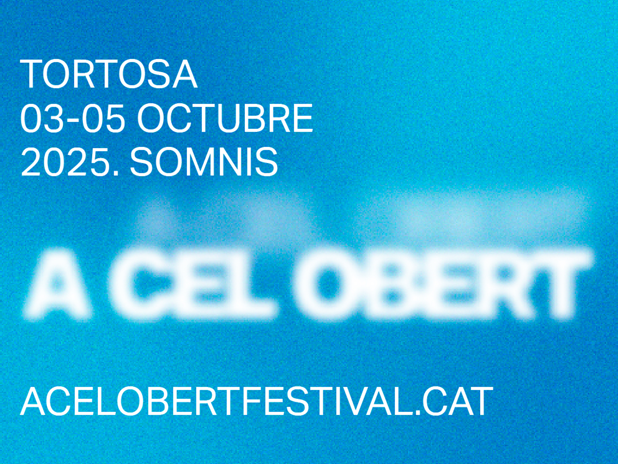 Somnis, A Cel Obert 2025